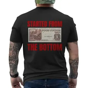 Started From The Bottom Food Stamp Parody T-Shirt 12 Started From The Bottom Food Stamp Parody T Shirt 6 1.jpg