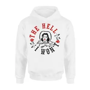 The Hell I Won't Graphic T-Shirt 8 The Hell I Wont Graphic T Shirt 2 1 1.jpg