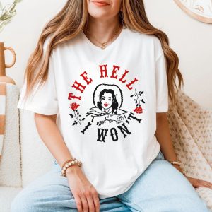 The Hell I Wont Graphic T Shirt 5 1 1.jpg