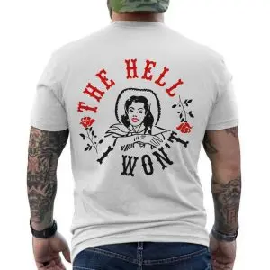 The Hell I Won't Graphic T-Shirt 12 The Hell I Wont Graphic T Shirt 6 1 1.jpg
