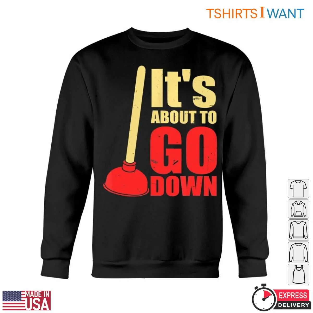 The Plunge T-Shirt: It's About To Go Down Funny Plumbing Humor Tee 5 The Plunge T Shirt Its About To Go Down Funny Plumbing Humor Tee 5 1.jpg