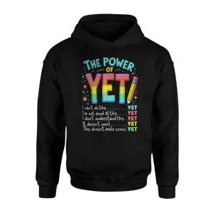 The Power of YET Growth Mindset Teacher Positive Quote T-Shirt 8 The Power of YET Growth Mindset Teacher Positive Quote T Shirt 2 1.jpg