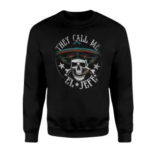 They Call Me El Jefe Skull Sombrero T-Shirt 9 They Call Me El Jefe Skull Sombrero T Shirt 3 1.jpg