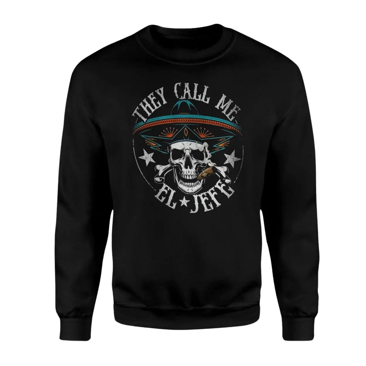 They Call Me El Jefe Skull Sombrero T-Shirt 3 They Call Me El Jefe Skull Sombrero T Shirt 3 1.jpg
