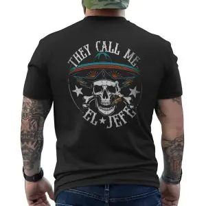 They Call Me El Jefe Skull Sombrero T-Shirt 12 They Call Me El Jefe Skull Sombrero T Shirt 6 1.jpg