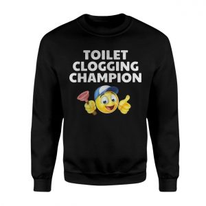 Toilet Clogging Champion Funny Emoji T Shirt 3 1.jpg