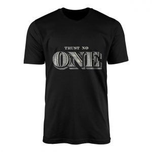 Trust No One T Shirt E28093 Vintage Bold Distressed Typography Tee 1 1.jpg