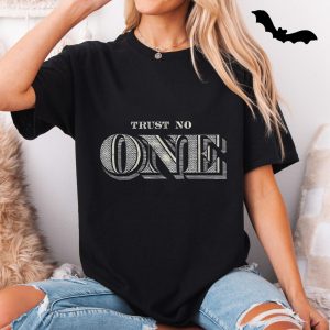 Trust No One T Shirt E28093 Vintage Bold Distressed Typography Tee 5 1.jpg