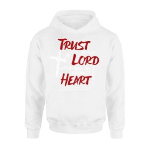 Trust in the Lord Proverbs 3 5 Bible Verse T Shirt 2 1.jpg