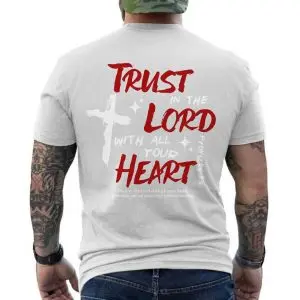 Trust in the Lord Proverbs 3 5 Bible Verse T-Shirt 12 Trust in the Lord Proverbs 3 5 Bible Verse T Shirt 6 1.jpg