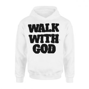 Walk With God Christian Faith T Shirt 2 1 1.jpg
