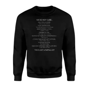 We Do Not Care Funny Sarcastic Quote T-Shirt 9 We Do Not Care Funny Sarcastic Quote T Shirt 3 1.jpg