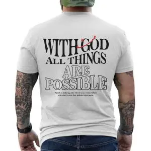 With God All Things Are Possible Faith T-Shirt 12 With God All Things Are Possible Faith T Shirt 6 1.jpg