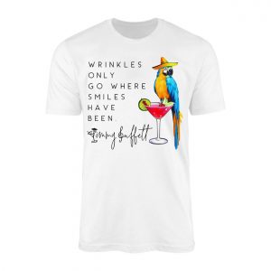 Wrinkles Only Go Where Smiles Have Been Jimmy Buffett T Shirt 1 1.jpg