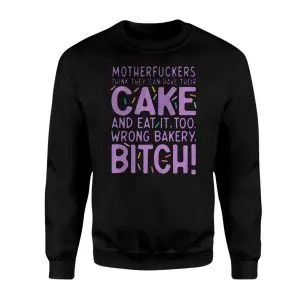 Wrong Bakery Bitch Funny Sarcastic Quote T-Shirt 9 Wrong Bakery Bitch Funny Sarcastic Quote T Shirt 3 1.jpg