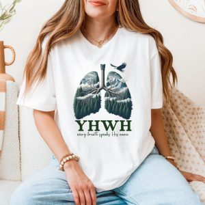 YHWH Every Breath Speaks His Name Christian T Shirt 5 1.jpg