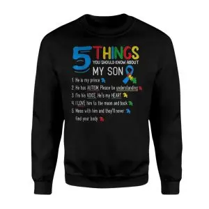 5 Things You Should Know About My Son Autism Awareness T-Shirt 9 5 Things You Should Know About My Son Autism Awareness T Shirt 3 1.jpg
