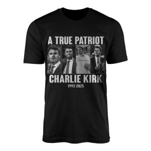 A True Patriot Charlie Kirk 1993 2025 Memorial T Shirt 1 1.jpg