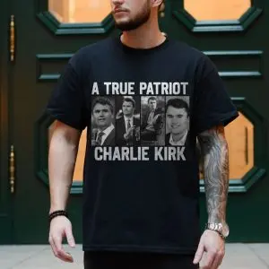 A True Patriot Charlie Kirk T-Shirt 10 A True Patriot Charlie Kirk T Shirt 4 1.jpg