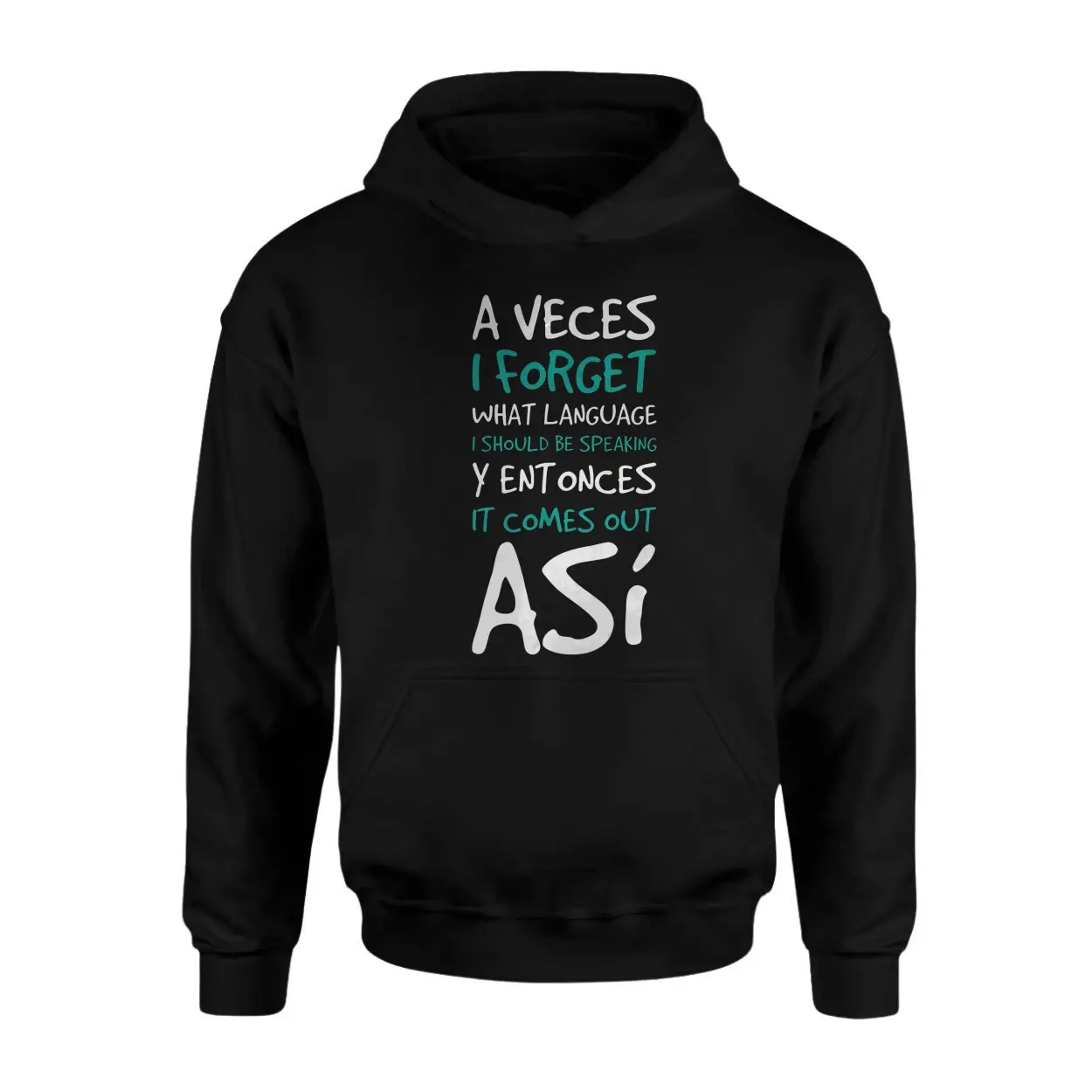 A Veces I Forget Bilingual Spanglish T Shirt 2 1.jpg