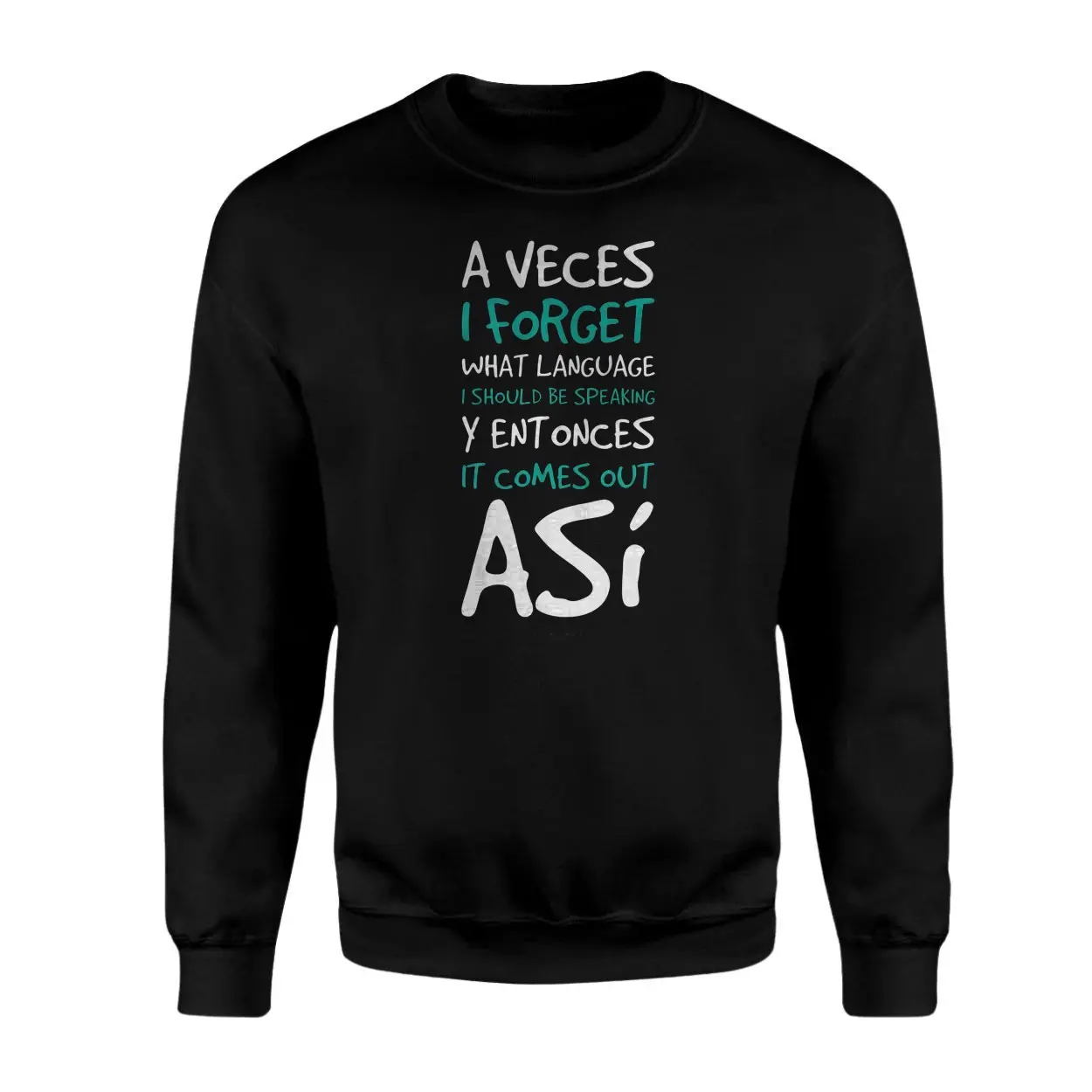 A Veces I Forget Bilingual Spanglish T Shirt 3 1.jpg