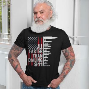 All Faster Than Dialing 911 American Flag Gun Rights T Shirt 7 1.jpg