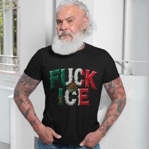 Anti ICE Political Protest Mexican Flag Statement T Shirt 7 1.jpg