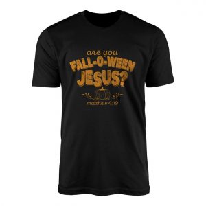 Are You Fall O Ween Jesus Pumpkin Christian T shirt 1 1.jpg