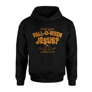 Are You Fall O Ween Jesus Pumpkin Christian T shirt 2 1.jpg