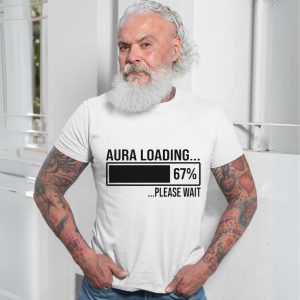 Aura Loading Six Seven Please Wait Funny T Shirt 7 1.jpg