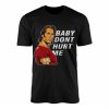 Baby Dont Hurt Me Meme Retro Cartoon Style T Shirt 1 1.jpg