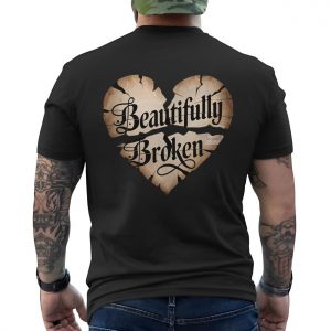 Beautifully Broken Heart Graphic T Shirt E28093 Inspirational Script Design 6.jpg