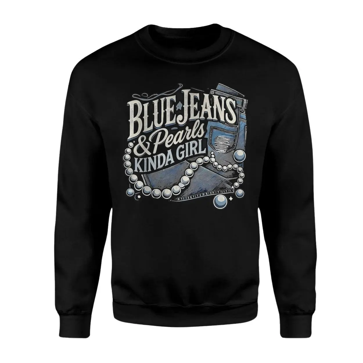 Blue Jeans and Pearls Kinda Girl Graphic T Shirt 3 1.jpg