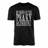 By Order of the Peaky Blinders Quote T-Shirt 14 By Order of the Peaky Blinders Quote T Shirt 1 1 1.jpg