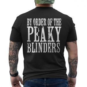 By Order of the Peaky Blinders Quote T Shirt 6 1 1.jpg