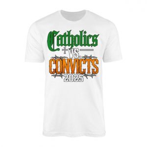 Catholics vs Convicts 2025 Rivalry T Shirt 1 1.jpg