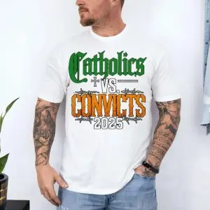 Catholics vs Convicts 2025 Rivalry T-Shirt 10 Catholics vs Convicts 2025 Rivalry T Shirt 4 1.jpg