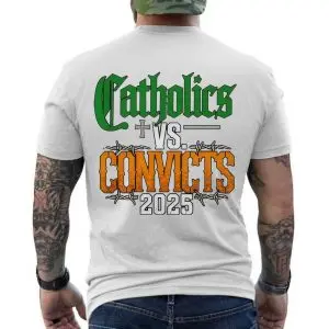 Catholics vs Convicts 2025 Rivalry T-Shirt 12 Catholics vs Convicts 2025 Rivalry T Shirt 6 1.jpg