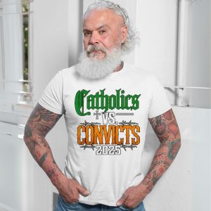 Catholics vs Convicts 2025 Rivalry T Shirt 7 1.jpg