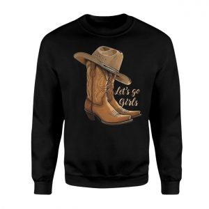 Cowgirl Boots and Hat Lets Go Girls T Shirt 3 1.jpg