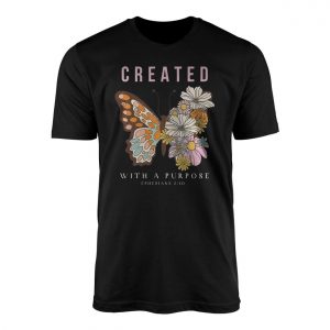 Created With a Purpose Butterfly Bible Verse T Shirt 1 1.jpg