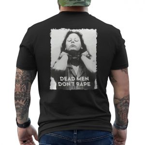 Dead Men Dont Rape Feminist Statement T Shirt 6 1.jpg