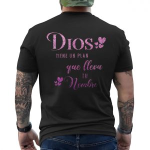 Dios Tiene Un Plan Que Lleva Tu Nombre Christian T Shirt 6 1.jpg