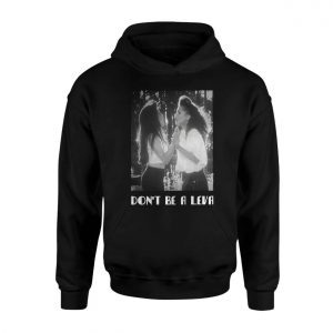 Dont Be a Leva Chicano Culture Graphic T Shirt 2 1 1.jpg