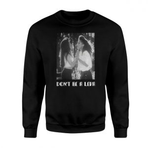 Dont Be a Leva Chicano Culture Graphic T Shirt 3 1.jpg