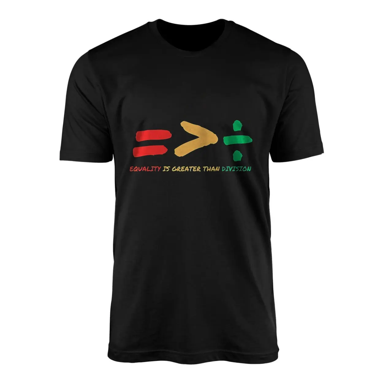 Equality Is Greater Than Division Symbolic T-Shirt 1 Equality Is Greater Than Division Symbolic T Shirt 1 1.jpg