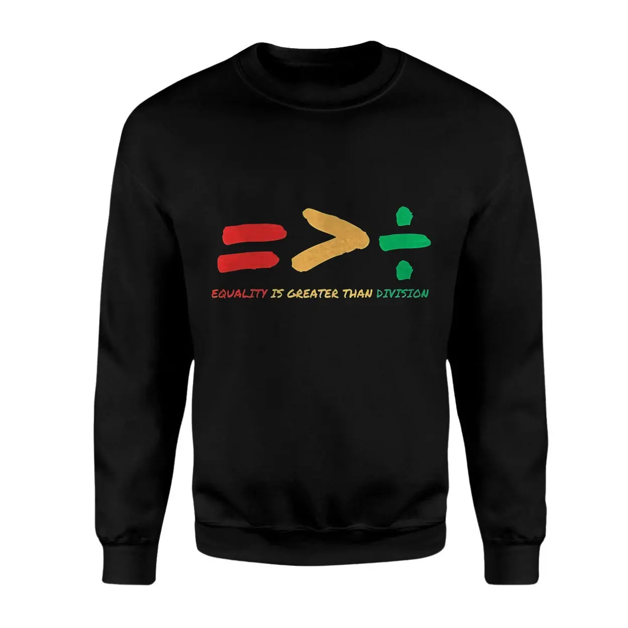 Equality Is Greater Than Division Symbolic T-Shirt 3 Equality Is Greater Than Division Symbolic T Shirt 3 1.jpg
