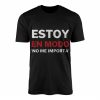 Estoy en Modo No Me Importa Funny Spanish T Shirt 1 1.jpg