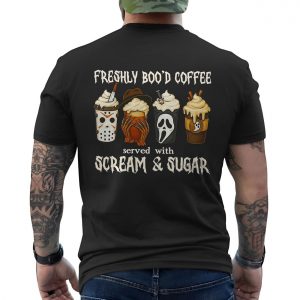 Freshly Bood Coffee Scream and Sugar Halloween T Shirt 6 1.jpg