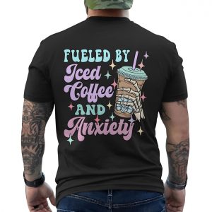 Fueled by Iced Coffee and Anxiety Skeleton Hand T Shirt 6 1.jpg